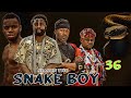 SNAKE BOY Ep 36 SEASON TWO