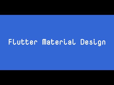 Flutter Material Design Video