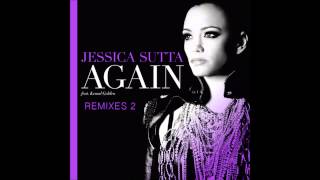 Jessica Sutta Ft. Kemal Golden : Again (Dany Cohiba &amp; The Henchmen Remix)