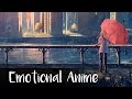 Best of Emotional Anime OST May 2015 (￣  ￣)ノ ...