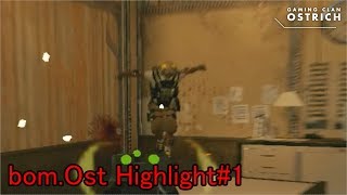 【R6S】bom.Ost Highlight #1【OSTRICH】