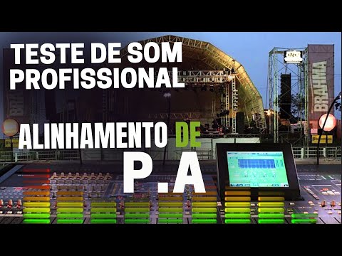 TESTE P A PROFISSIONAL - Música de Qualidade para Alinhamento de Som