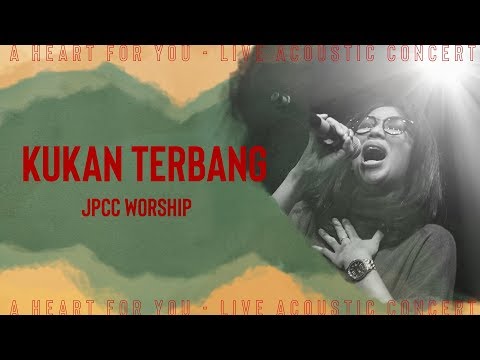 Ku'kan Terbang (Live) - JPCC Worship