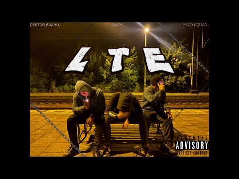 Mlodyczajo - LTE feat. Bazyl, Destro