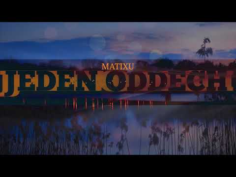 Matixu - Jeden oddech
