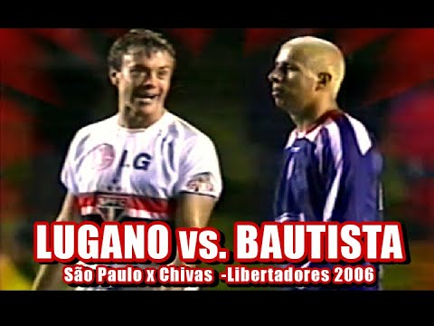 Lugano vs. Bautista - Semi-Final da Libertadores 2006 - São Paulo 3x0 Chivas