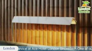 Ace Hotel London Shoreditch - London Hotels, UK