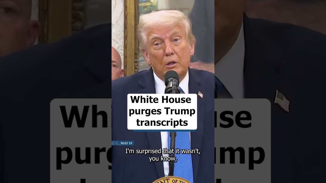 White House purges Trump transcripts