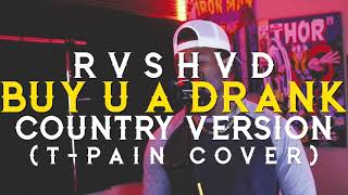 T-Pain - Buy U A Drank (Country Version) (Prod. By Yung Troubadour)