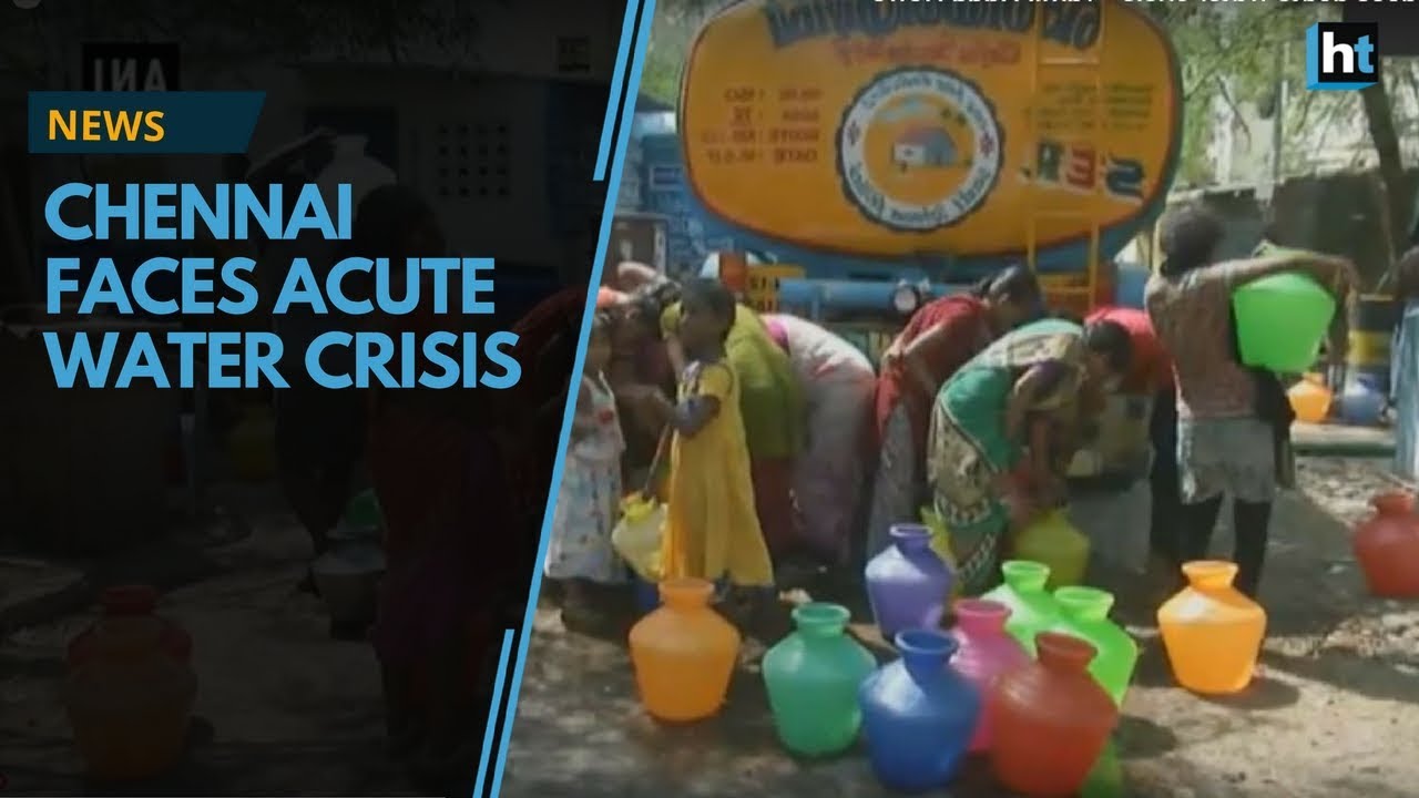Severe water crisis hits Chennai