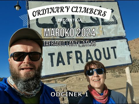 MAROKO 2024 I TAFRAOUT I ANTY-ATLAS I ODCINEK 1