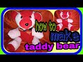 How To Make Taddy Bear At Home Taddy Bearmaking Diy Soft Toy Taddy Bear Making At Home Easily