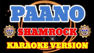 PAANO - SHAMROCK #shamrock #lovesongs #teambgm