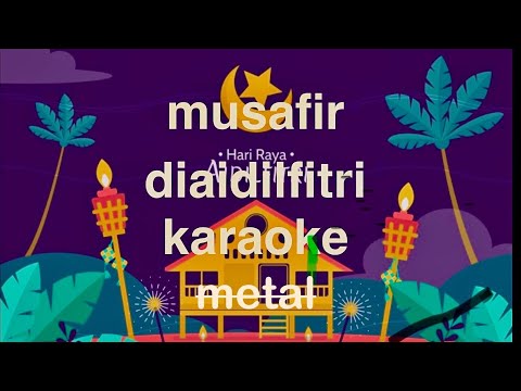 musafir di aidilfitri (karaoke versi rock )