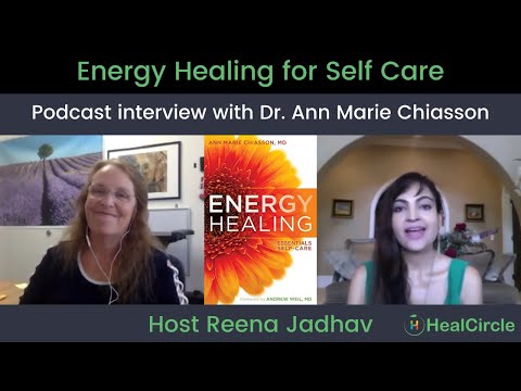 Energy Healing for Beating Disease with Dr. Ann Marie Chiasson, MD