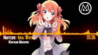Nightcore - Ideal White