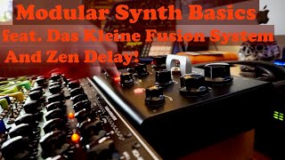 Video thumbnail for Modular Synthesizer Basics - Featuring the Erica Synths Das Kleine Fusion System and Zen Delay! by Synth Diy Guy