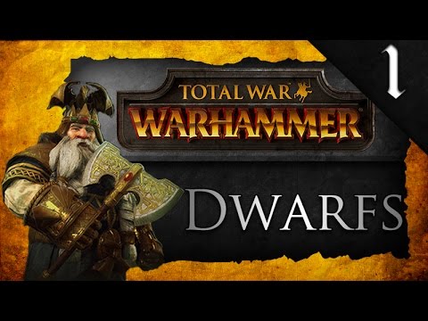 TOTAL WAR WARHAMMER: DWARFS CAMPAIGN EP. 1 - THORGRIM GRUDGEBEARER!
