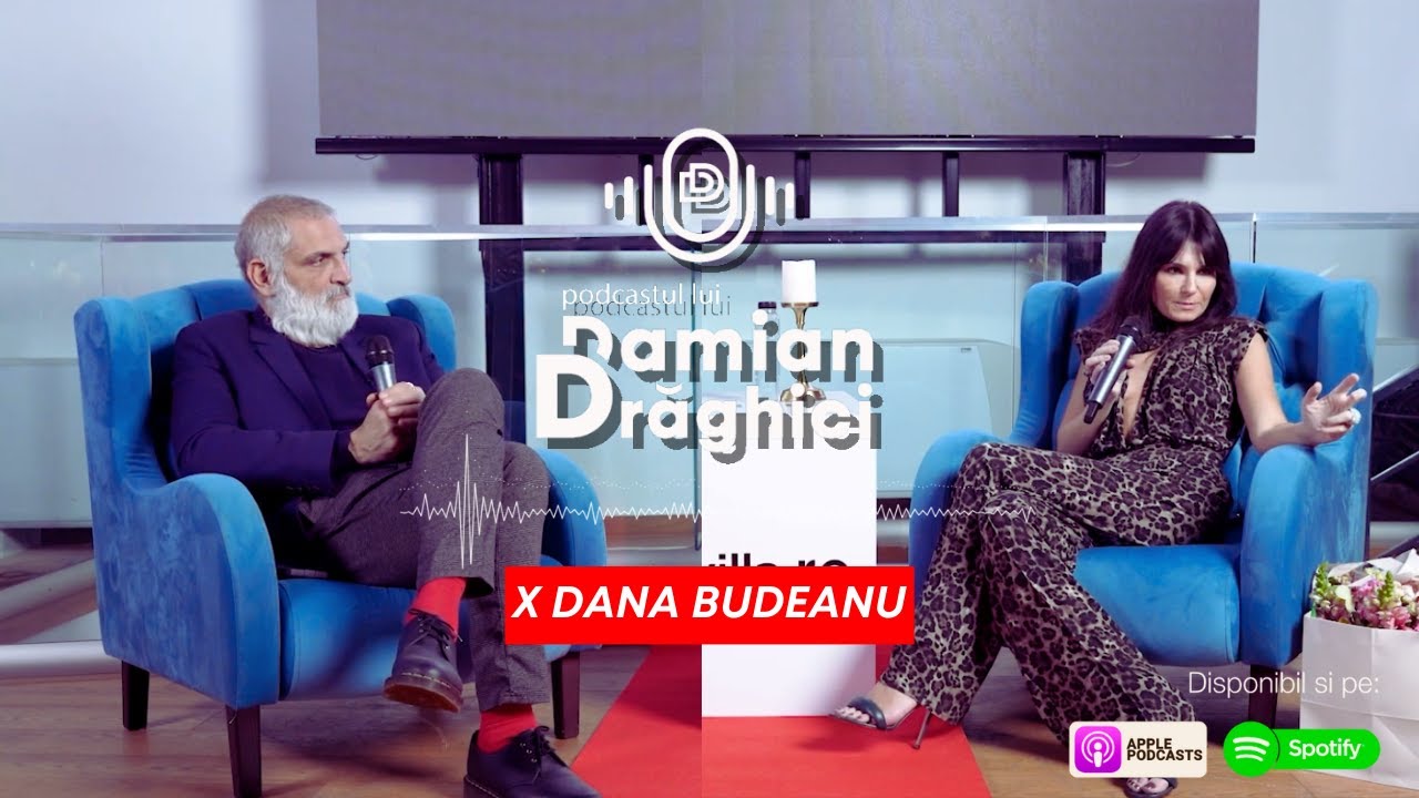 Dana Budeanu: Femeia esti tu