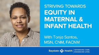 Striving Towards Equity in Maternal and Infant Health (6/28/23)