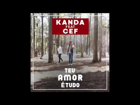 Kanda ft  Cef   Teu Amor É Tudo Zouk Audio Official