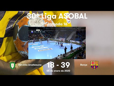 Liga Sacyr ASOBAL J16: Helvetia Anaitasuna - Barça 18-39