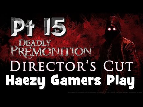 Deadly Premonition ( Pt 15 ) | H.G.P