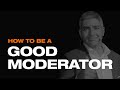 How To Be A Good Moderator For A Panel Practical And Actionable Tips