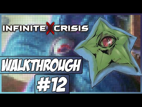 Infinite Crisis Walkthrough Ep.12 w/Angel - Starro!