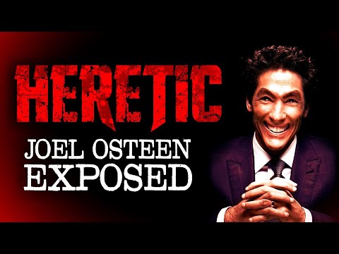 HERETIC Joel Osteen Exposed – Living in Anglo-America