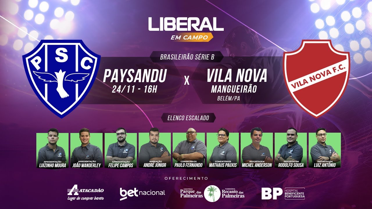 PAYSANDU X VILA NOVA | SÉRIE B 2024 | AO VIVO E COM IMAGENS DO ESTÁDIO