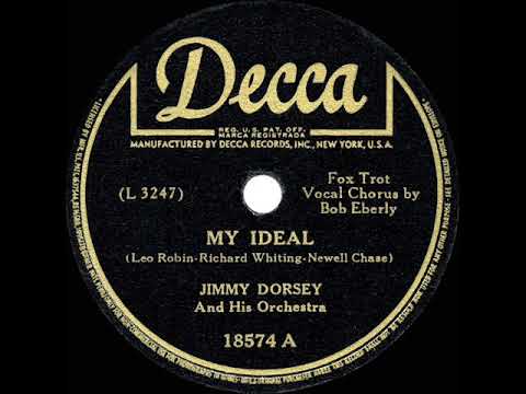 1944 HITS ARCHIVE: My Ideal - Jimmy Dorsey (Bob Eberly, vocal)