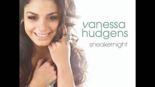 Vanessa Hudgens - Sneakernight (Audio)