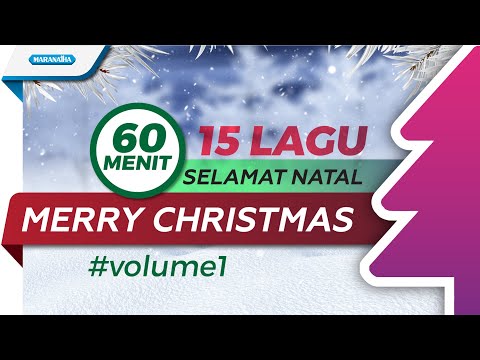 60 Menit 15 Lagu Selamat Natal Merry Christmas #Volume1
