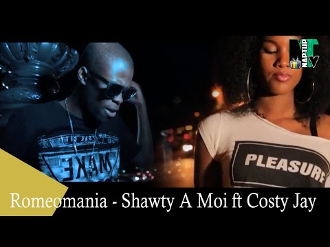 Romeomania - Shawty A Moi ft Costy Jay