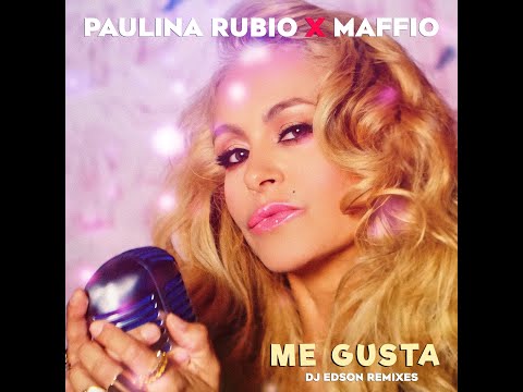 Paulina Rubio x Maffio - Me Gusta [DJ Edson Midnight Attitude Latin Mixshow]