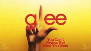 You Can&#39;t Always Get What You Want | Glee [HD FULL STUDIO]