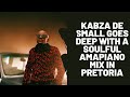 Kabza De Small goes deep with a soulful Amapiano mix in Pretoria