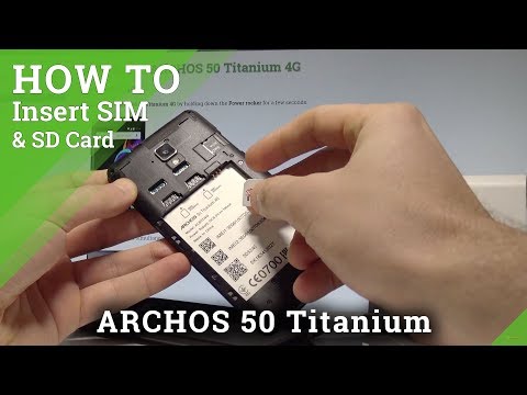 How to Insert SIM and SD Card in ARCHOS 50 Titanium 4G |HardReset.info