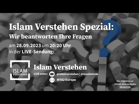 Islam Verstehen Spezial - Wir beantworten ihre Fragen!