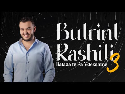 Butrint Rashiti - Balada të Pa Vdekshme 3