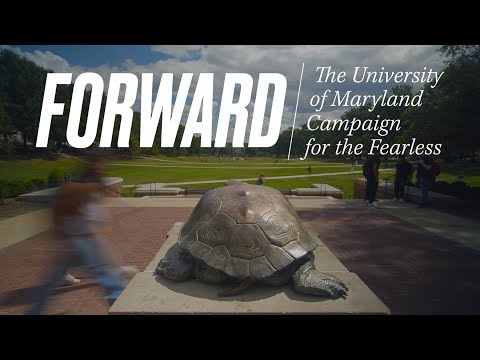 Forward: the University of Maryland Campaign for the Fearless