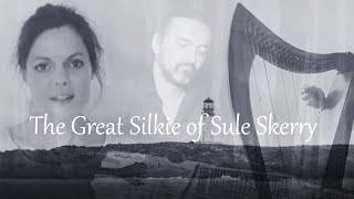 OLD CELTIC &amp; NORDIC BALLADS : The Great Silkie of Sule Skerry