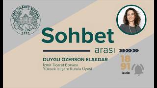 Sohbet Arası - Duygu Özerson Elakdar
