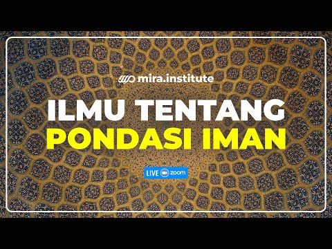 [LIVE MIRA] Ilmu Tentang Pondasi Iman - Ustadz Adi Hidayat