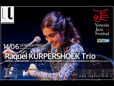 Promo Raquel KURPERSHOEK trio I world music live I Laguna Libre Venice I Venezia Jazz Festival 2024