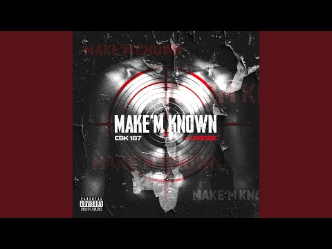 Make'M Known (feat. DRose)