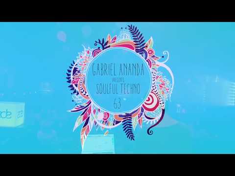 Gabriel Ananda Presents Soulful Techno 63 - Deeparture