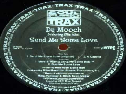 Da Mooch Featuring Ellis Miah ‎-- Send Me Some Love (Marc & Mitch's Send Me Some Dub)