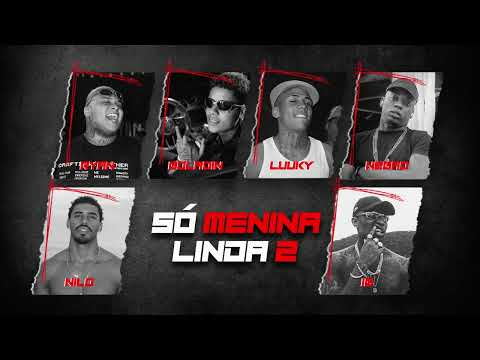 Voltei Com 5 do Job | SÓ MENINA LINDA 2  - Boladin 211, Negão Original, Luuky, Ryan SP,  IG e Nilo